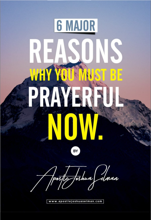 Cover of 6 Major Reasons Why You Must Be Prayerful Now