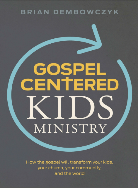 Cover of Gospel Centered Kids Ministry