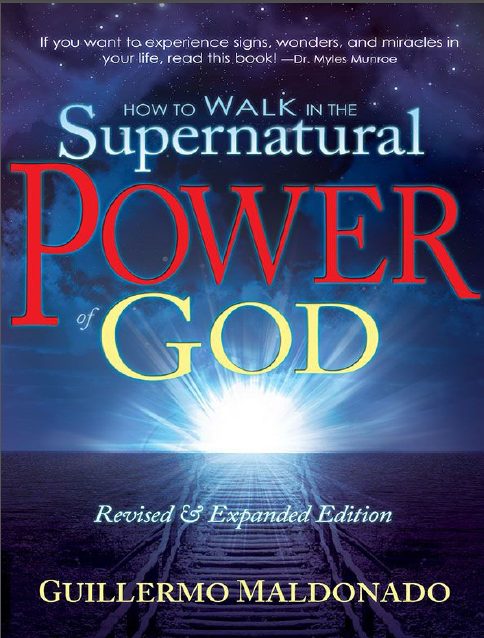 Cover of How To Walk in The Supernatural Power of God